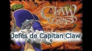 Jefes de Capitan Claw