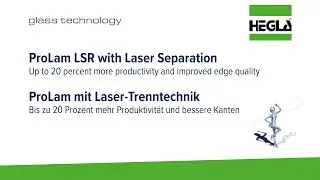 ProLam LSR - Mehr Produktivit&auml;t f&uuml;r den VSG Zuschnitt | - Greater productivity for LSG cutting