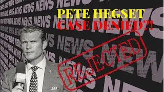Monterey Lawyers: Why Pete Hegseth Case Was Rejected by the D.A.