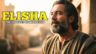 ELISHA IN THE BIBLE: THE PROPHET WHO BROUGHT A DEAD MAN BACK TO LIFE EVEN AFTER HE HIMSELF HAD DIED