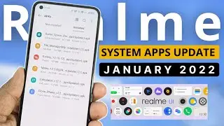 Realme System Apps Update - January 2022