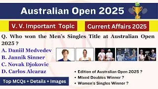 Australian Open 2025 Winners | Grand Slam 2025 | Sports Current affairs 2025 | ऑस्ट्रेलियन ओपन 2025