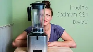 Froothie Optimum G2.1 Platinum Series Vortex blender review