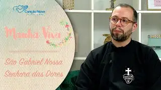 São Gabriel Nossa Senhora das Dores | MANHÃ VIVA PORTUGAL