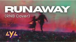AYA - RUNAWAY (RNB COVER)