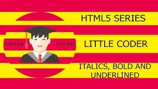 HTML5 - ITALICS , BOLD AND UNDERLINED TAG