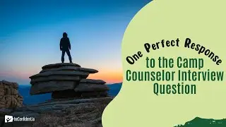 What interest you to be a Camp Counselor?