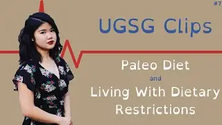 UGSG on Paleo Diet and Living With Dietary Restrictions at University