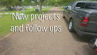 Bonus video: Scoping out new projects and following up on old ones.