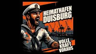 HEIMATHAFEN DUISBURG Volle Kraft voraus