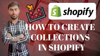 How to Create Collections in Shopify Store | How to Add Categories in Shopify | Earn From Shopify