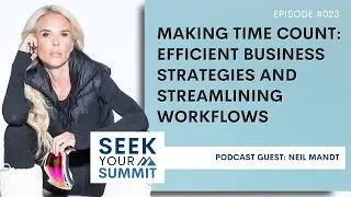 Episode 23: Making Time Count: Efficient Business Strategies and Streamlining Workflows
