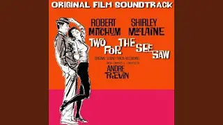 Song from Two for the Seesaw