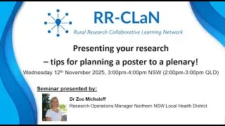RR CLaN Seminar 10 Presenting your research &ndash; tips for planning a poster to a plenary!