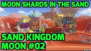 Super Mario Odyssey - Sand Kingdom Moon #02 - Moon Shards in the Sand