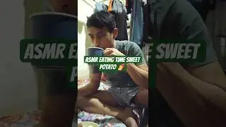 ASMR eating time sweet potato 🍠 #food