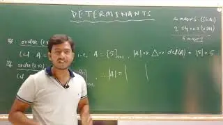 LECTURE-1|| UNIT-4||DETERMINANTS (INTRODUCTION TO DETERMINANT   AND EXERCISE-4.1) Amritanshu Trivedi