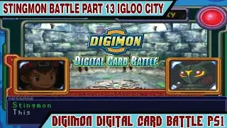 Digimon Digital Card Battle PS1 - Stingmon Battle Part 13 Igloo City