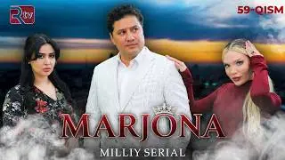 Marjona 59-qism (milliy serial) | Маржона  59-қисм (миллий сериал)