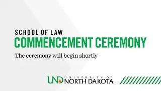 UND School of Law Commencement 2021