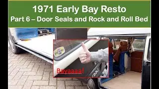 Bertie Part 6 - VW T2 Bay Window Restoration - Seals and Rear seat fitment