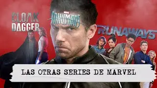Las otras series olvidadas de MARVEL  | Runaways | Cloak & Dagger | Inhumans