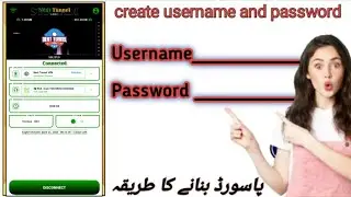 Next Tunnel Vpn Username And Password Kaise Banaye - How To Create Next Tunnel Vpn