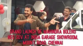Grand Launch of Mahindra Bolero Neo SUV at India Garage Showroom, Mount Road, Chennai