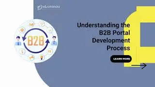 A Comprehensive Guide on B2B Portal Development