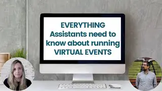 Everything Assistants need to know about Virtual Events