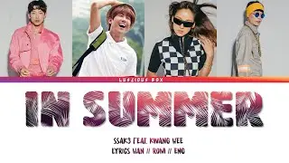 SSAK3 feat. KWANG HEE - In Summer (Color Coded Lyrics/가사 Han//Rom//Eng)