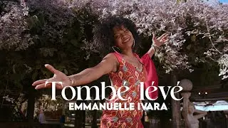 Emmanuelle IVARA -  Tombé lévé (Clip Officiel)