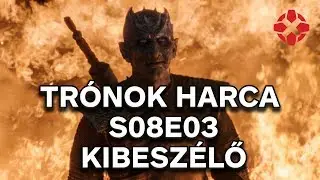 A meglepetések csatája - Trónok harca S08E03 kibeszélő + NYEREMÉNYJÁTÉK