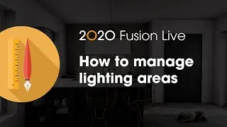 2020 Fusion Live Tip: How to manage lighting areas