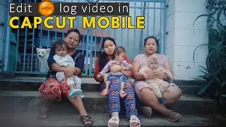 How To Edit mcpro24fps Flat Log Video in CapCut Mobile