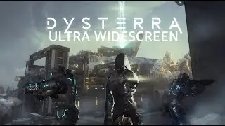 DYSTERRA (BETA - TBA) - PC Ultra Widescreen 5120x1440 ratio 32:9 (CRG90 / Odyssey G9)