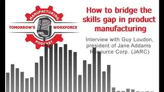 How to bridge the skills gap in product manufacturing