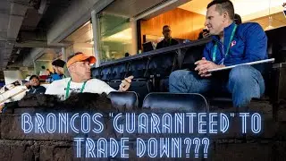 Are The Denver Broncos GUARANTEED To Trade Down In The NFL Draft?