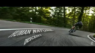HUMAN NATURE - Descent - A cycling video