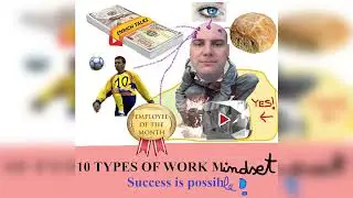 10 TYPES OF WORK MINDSET -  to improve your work and results... by enrich talks