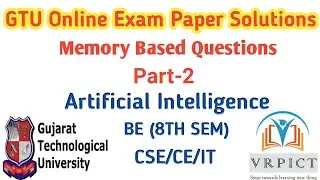 GTU Online Exam Summer 2020 | AI Paper Solution | Part - 2 | Memory Based Questions