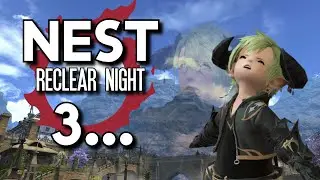 FFXIV - Even... More... NEST Reclears...
