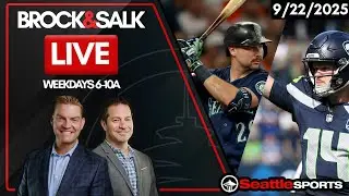 Brock & Salk LIVE - 9/22/2025 | Seattle Sports