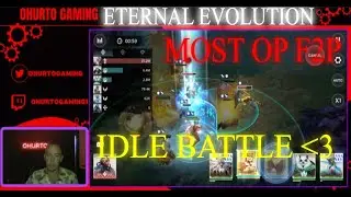 Eternal Evolution : F2P : New update : Idle Battle