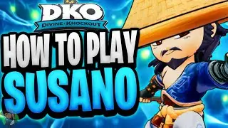 Divine Knockout - How To Play SUSANO (Beginners Guide & Tips)