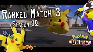 Ranked Match 3 | Season 22 | 2024 | Pokemon UNITE