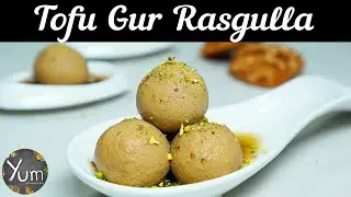 Tofu Gur Rasgulla