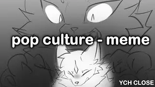 Pop Culture - Animation meme YCH CLOSE
