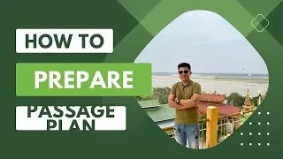 How to Prepare Passage Plan part 2? Passage Plan ပြင်ဆင်နည်း အပိုင်း ၂။