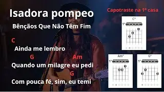 Bençãos Que Não Tem Fim | Isadora Pompeo | Cifra